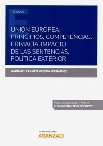 Unión europea: principios, competencias, primacía, impacto de las sentencias, política exterior