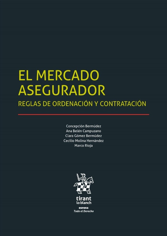 El mercado asegurador. Reglas de ordenación y contratación