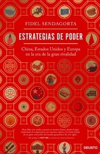 Estrategias de poder "China, Estados Unidos y Europa en la era de la gran rivalidad"