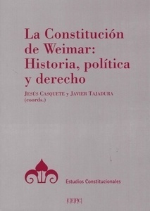 Constitución de Weimar, La "Historia, politica y derecho"