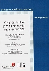 Vivienda familiar y crisis de pareja: régimen jurídico