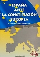 España ante la Constitución Europea. Ciclo de Conferencias 2003-2004