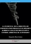 La incidencia de la directiva de emisiones industriales en el régimen jurídico catalán de prevención y control a