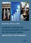 Gobierno corporativo de las sociedades cotizadas en los Estado Unidos "Análisis críticos y retos pendientes"