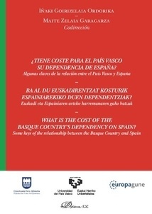 ¿Tiene coste para el País Vasco su dependencia de España? "Algunas claves de la relación entre el Pais Vasco y España"