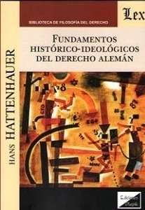 Fundamentos histórico-ideológicos del derecho alemán