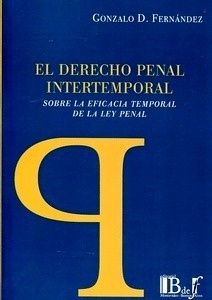 Derecho penal intertemporal, El "Sobre la eficacia temporal de la Ley penal"