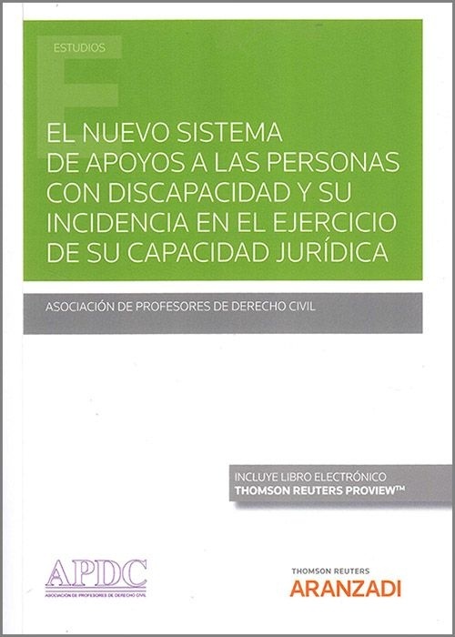 El nuevo sistema de apoyos a las personas con discapacidad y su incidencia en el ejercicio de su capacidad juríd