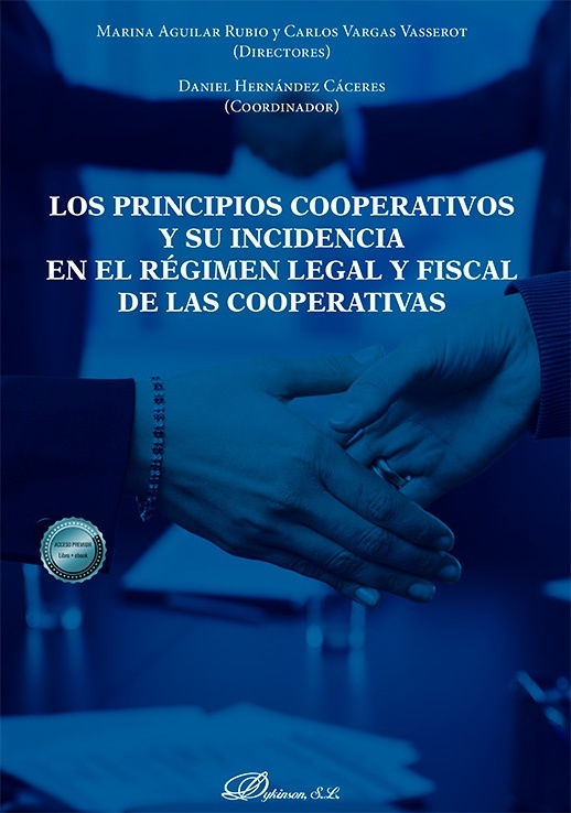 Los principios cooperativos y su incidencia en el régimen legal y fiscal de las cooperativas