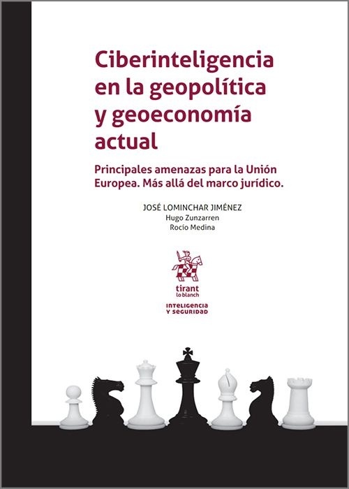 Ciberinteligencia en la geopolítica y geoeconomía actual. "Principales amenazas para la Unión Europea. Más allá del marco jurídico"