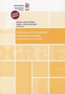 Estrategia de seguridad maritima de España. "Una agenda de actualización"