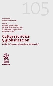 Cultura jurídica y globalización "Crítica de "Una Teoría imperfecta del Derecho""