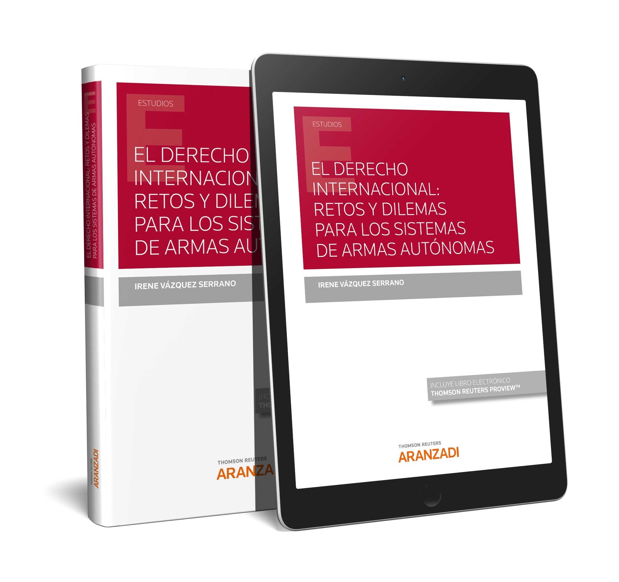 Derecho internacional, El: retos y dilemas para los sistemas de armas autónomas