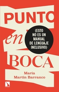 Punto en boca "(esto no es un manual de lenguaje inclusivo)"