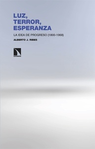 Luz, terror, esperanza "La idea de progreso (1800-1968)"