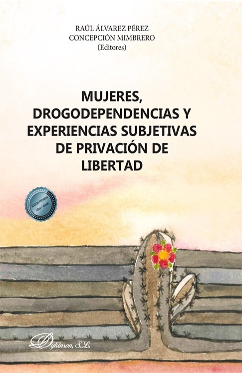 Mujeres, drogodependencias y experiencias subjetivas de privación de libertad