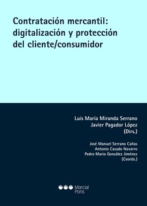 Contratación mercantil. Digitalización y protección del cliente/consumidor