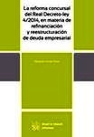 Reforma concursal del real decreto-ley 4/2014, en materia de refinanciación y reestructuración de deuda empresar