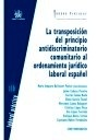 Transposición del principio antidiscriminatorio comunitario al ordenamiento juridico laboral español