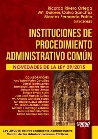 Instituciones de procedimiento administrativo común. "Novedades de la ley 39/2015"