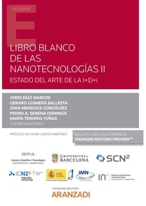 Libro Blanco de las Nanotecnologías II. Estado del arte de la I+D+i (Papel + e-book) "estado del arte de la I+D+i"