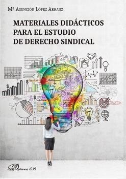 Materiales didácticos para el estudio de derecho sindical