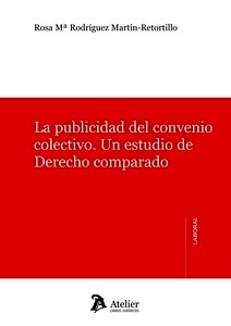 Publicidad del convenio colectivo, La "Un estudio de Derecho Comparado"