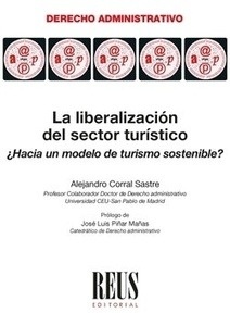 Liberalización del sector turístico, La "¿Hacia un modelo de turismo sostenible?"