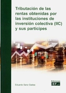 Tributación de las rentas obtenidas por las instituciones de inversión colectiva (IIC) y sus partícipes