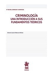 Criminología. Una introducción a sus fundamentos teóricos