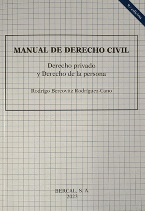 Manual de Derecho Civil. Derecho privado y Derecho de la persona